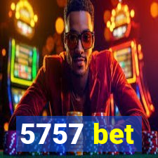 5757 bet