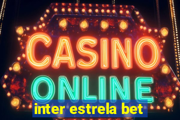 inter estrela bet