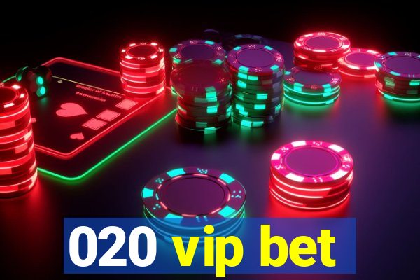 020 vip bet