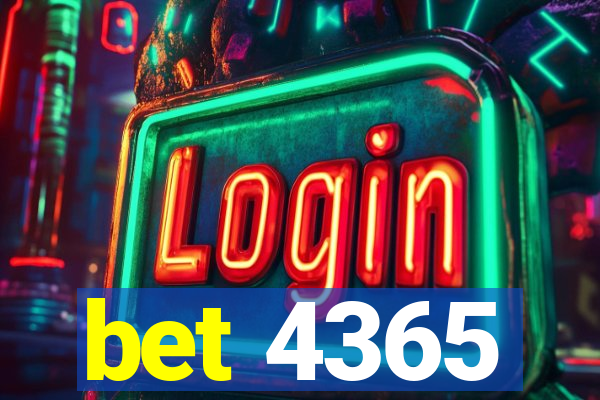 bet 4365