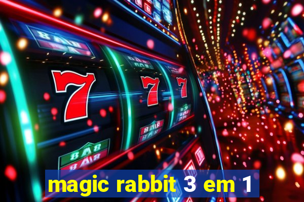 magic rabbit 3 em 1