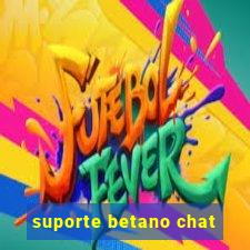 suporte betano chat