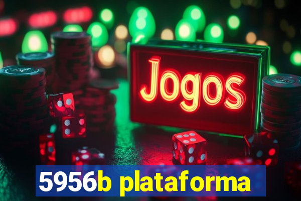 5956b plataforma