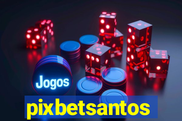 pixbetsantos