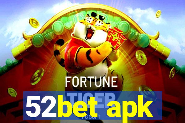 52bet apk