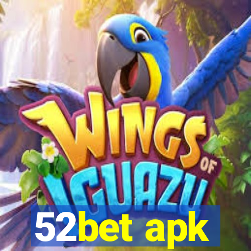 52bet apk