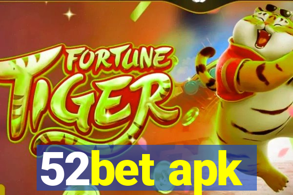 52bet apk