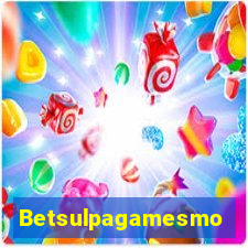 Betsulpagamesmo