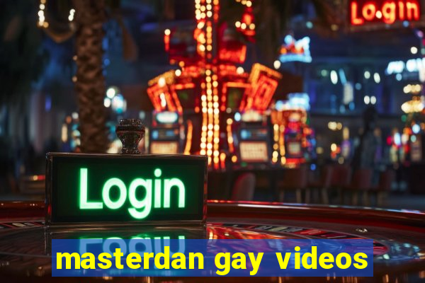 masterdan gay videos