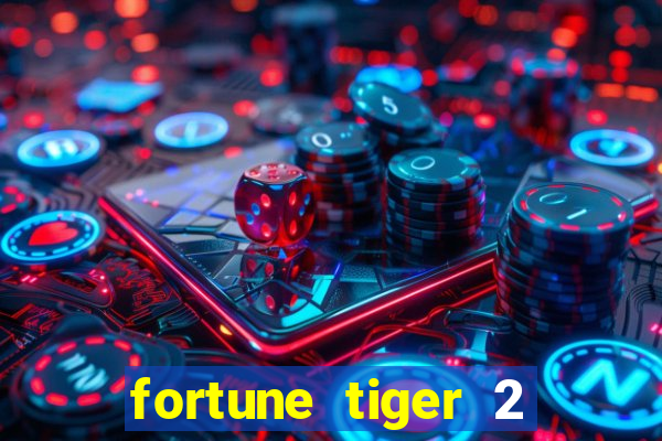 fortune tiger 2 demo revenge