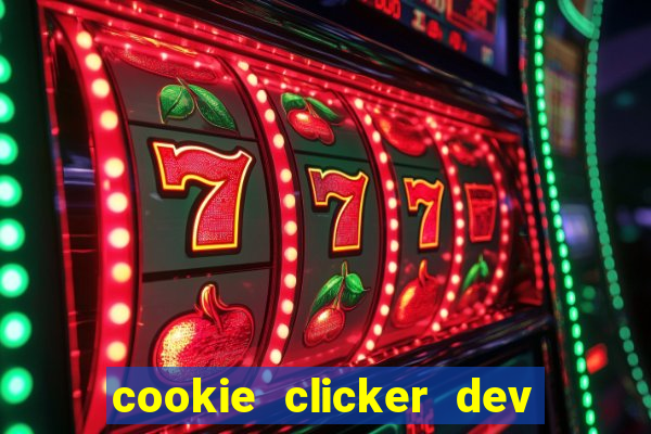 cookie clicker dev tools hack