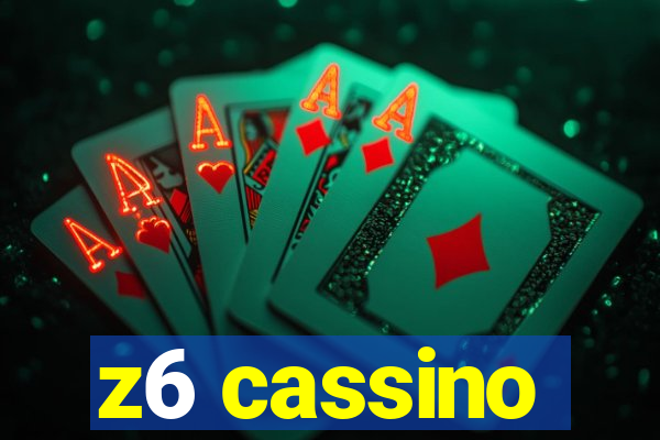 z6 cassino