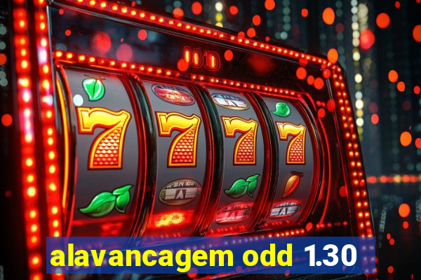 alavancagem odd 1.30