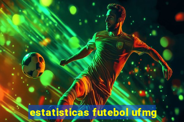 estatisticas futebol ufmg