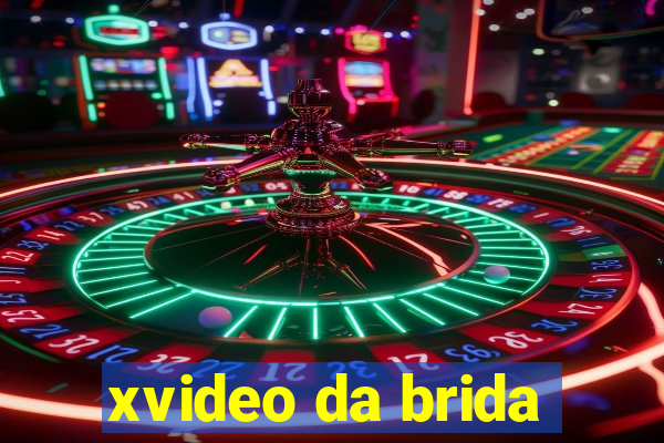 xvideo da brida