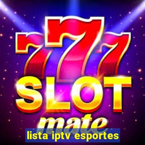 lista iptv esportes