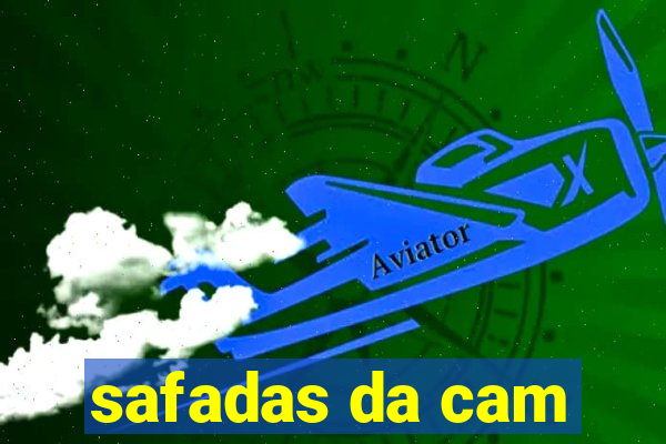 safadas da cam