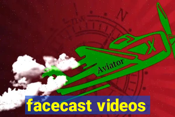 facecast videos