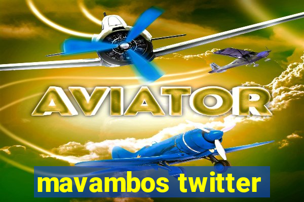 mavambos twitter