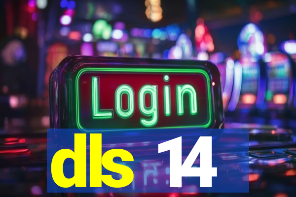 dls 14