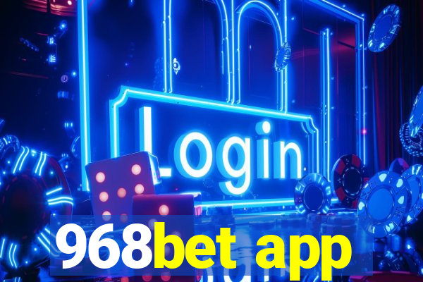 968bet app