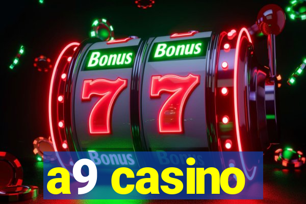 a9 casino