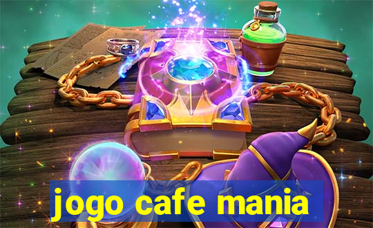 jogo cafe mania