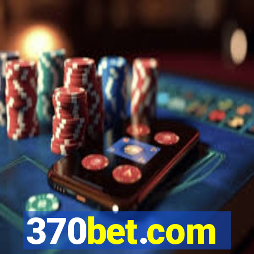 370bet.com