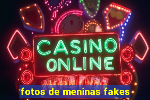 fotos de meninas fakes