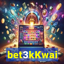 bet3kKwai