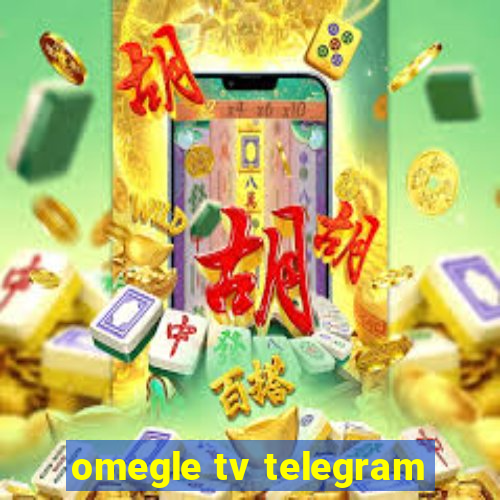 omegle tv telegram