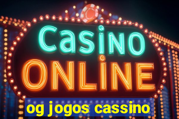 og jogos cassino