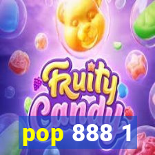 pop 888 1