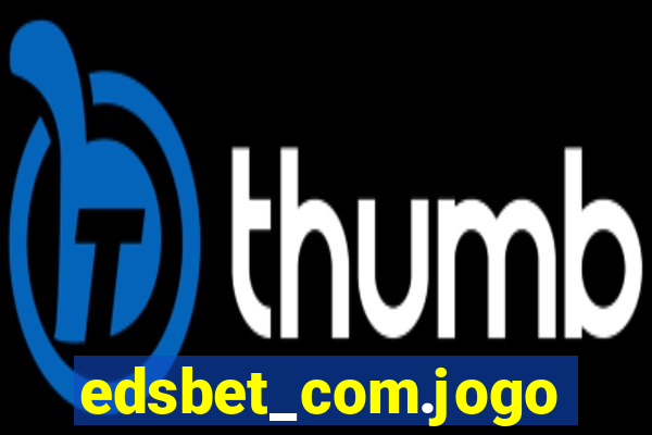 edsbet_com.jogos.app