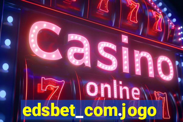 edsbet_com.jogos.app