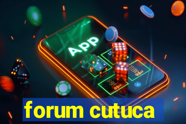 forum cutuca