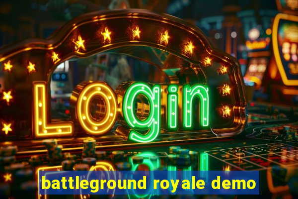 battleground royale demo