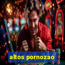 altos pornozao