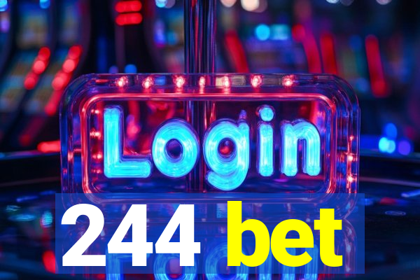 244 bet