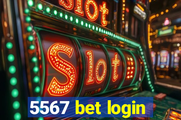 5567 bet login