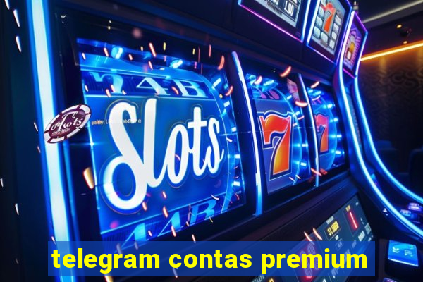 telegram contas premium