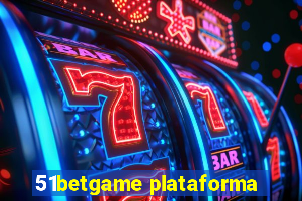 51betgame plataforma