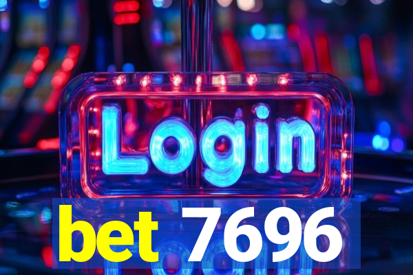 bet 7696