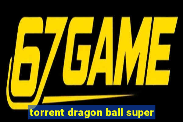 torrent dragon ball super