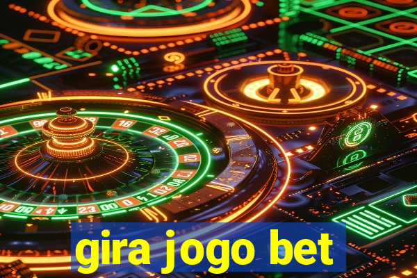 gira jogo bet