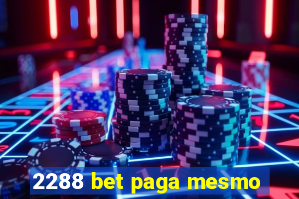 2288 bet paga mesmo