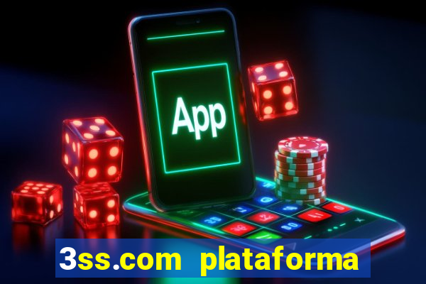 3ss.com plataforma de jogos