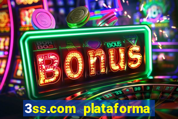 3ss.com plataforma de jogos