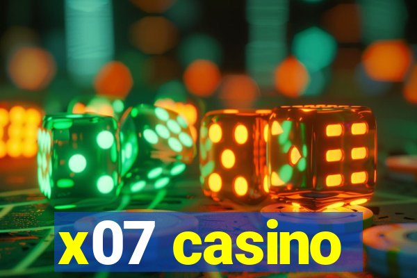 x07 casino