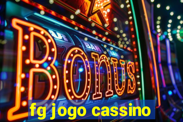 fg jogo cassino